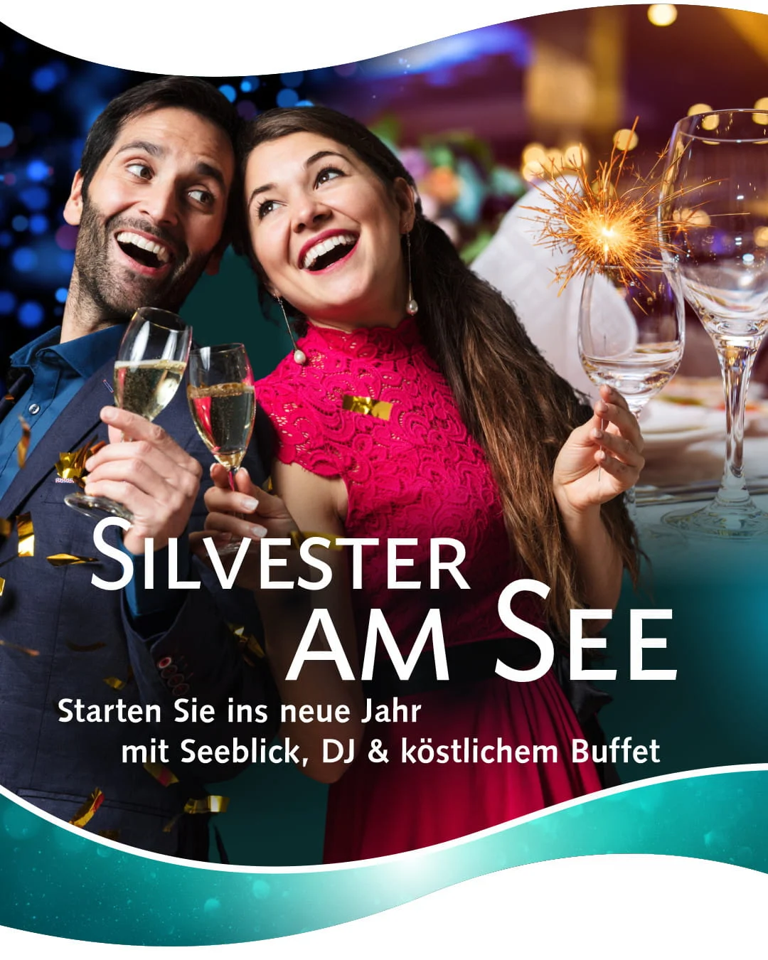 Ein Mann und eine Frau in festlicher Kleidung stoßen mit Champagnergläsern an; sie hält eine Wunderkerze in der Hand. Ein Text kündigt eine Silvesterveranstaltung am See mit DJ und Buffet an.